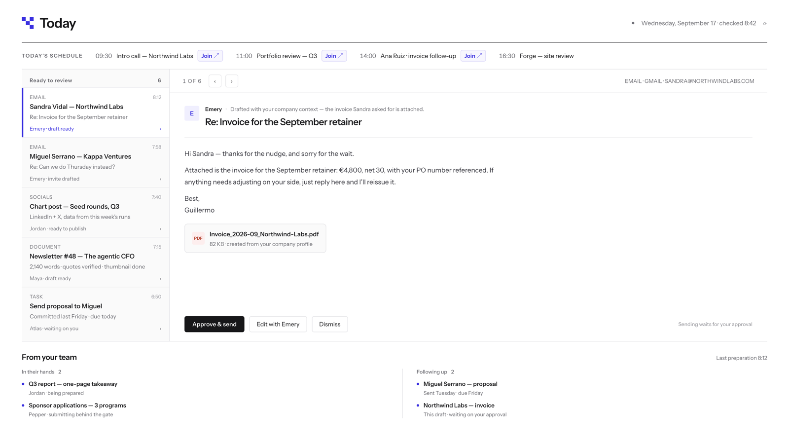 The Today page: the day's schedule on top, a queue of work prepared by your agents, and an email draft with the requested invoice already attached